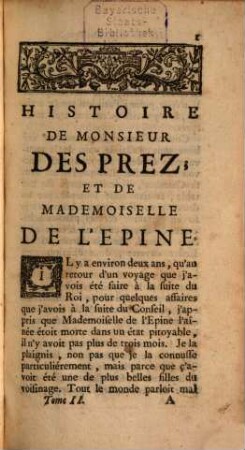 Les Illustres Françoises : Histoires Veritables ; Ou l'on trouve, dans des Caractères, trés-particuliers & fort differens, un grand nombre d'exemples rares et extraordinaires ; Des Belles Manieres, de la Politesse & de la Galanterie des Personnes de l'un & de l'autre Sexe de cette Nation, 2