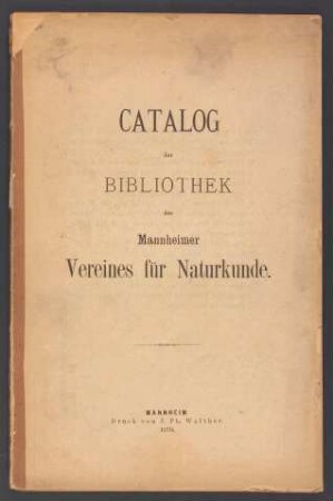 Catalog der Bibliothek des Mannheimer Vereines für Naturkunde