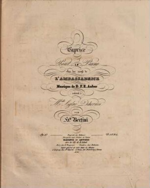 Caprice pour le piano sur des motifs de L'ambassadrice, musique de D. F. E. Auber : op. 117