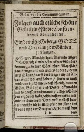 Folgen auch etliche schöne Gebetlein/ Für die Confitenten und Comunicanten.