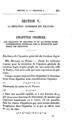 Chapitre premier. Des Équations du troisième et du quatrième degre. Considérations générales sur la résolution algébrique des equations.