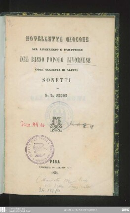 Novellette giocose nel linguaggio e carattere del basso popolo livornese coll'aggiunta di alcuni sonetti