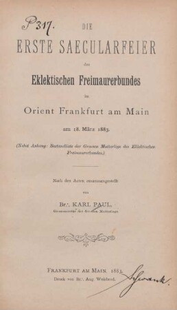 Die erste Saecularfeier des Eklektischen Freimaurerbundes im Orient Frankfurt am Main : am 18. März 1883