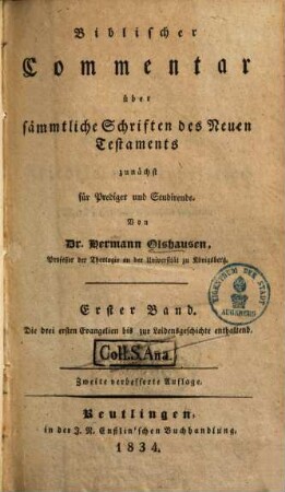 Biblischer Commentar über sämmtliche Schriften des Neuen Testaments : zunächst für Prediger und Studirende, 1. Die drei ersten Evangelien bis zur Leidensgeschichte