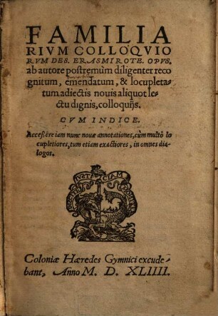 Familiarivm Colloqviorvm Des. Erasmi Rote. Opvs