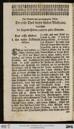 Der erste Theil dieses Gebet-Büchleins, begreiffend die Tugend-Gebete nach den zehen Geboten