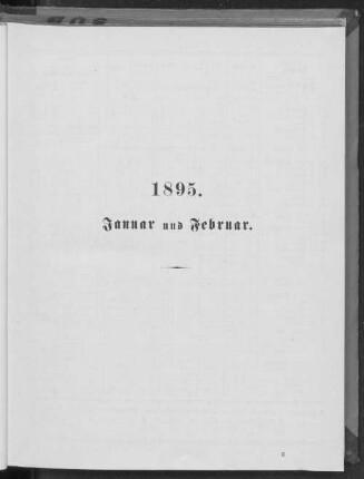 1895. Januar und Februar.