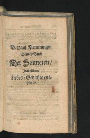 Drittes Buch Der Sonneten/ In welchem Liebes-Gedichte enthalten.