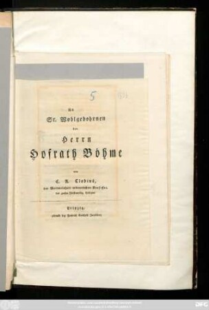 An Sr. Wohlgebohrnen den Herrn Hofrath Böhme