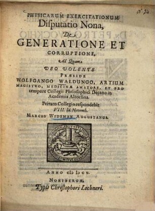 Physicarum Exercitationum Disputatio Nona, De Generatione Et Corruptione