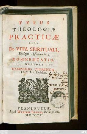 Typus Theologiæ Practicæ Sive De Vita Spirituali, Ejusque Affectionibus, Commentatio