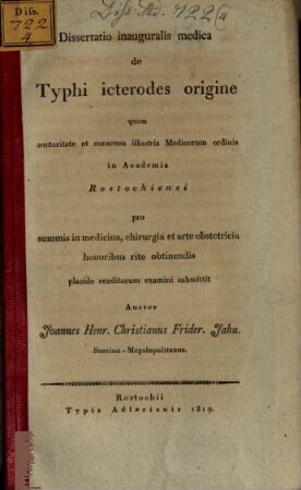 Diss. inaug. med. de typhi icterodes origine : Joh. Henr. Christ. Frid. Jahn