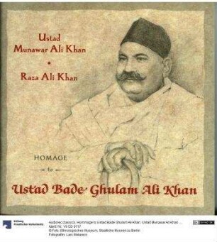 Hommage to Ustad Bade Ghulam Ali Khan. Ustad Munawar Ali Khan ...