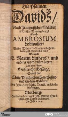 Die Psalmen Davids : Nach Frantzösischer Melodey in Teutsche Reimen gebracht