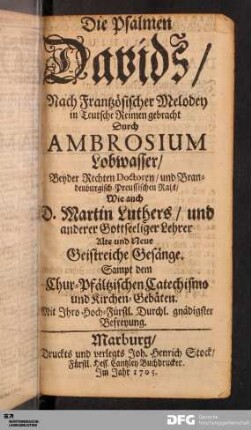 Die Psalmen Davids : Nach Frantzösischer Melodey in Teutsche Reimen gebracht