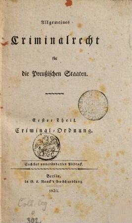 Allgemeines Criminalrecht für die Preußischen Staaten, 1. Criminal-Ordnung