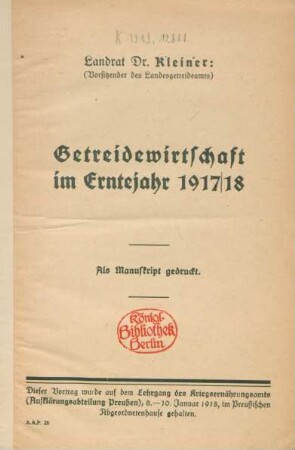 Getreidewirtschaft im Erntejahr 1917/18