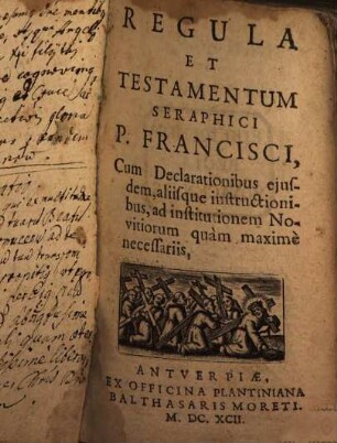 Regula et testamentum ... : cum declarationibus eiusdem, aliisque instructionibus