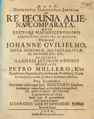 Dissertatio Inauguralis Juridica De Re Pecunia Aliena Comparata