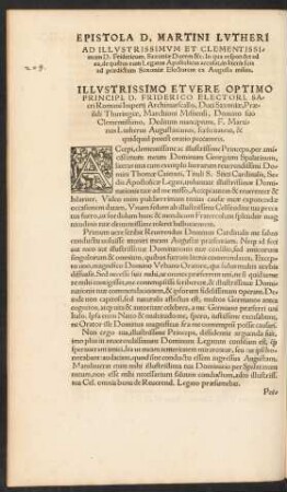 Epistola D. Martini Lutheri Ad Illustrissimum Et Clementissimum D. Fridericum, Saxoniae Ducem ...