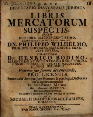 Dissertatio Inauguralis Iuridica De Libris Mercatorum Suspectis