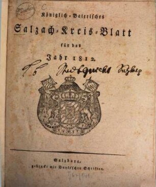 Königlich baierisches Salzach-Kreis-Blatt : für das Jahr .... 1812