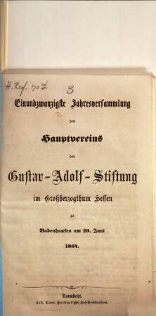 Jahresversammlung des Hauptvereins der Gustav-Adolf-Stiftung im Großherzogtum Hessen. 1864 = Jg. 21