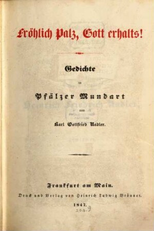 Fröhlich Palz, Gott erhalts! : Gedichte in Pfälzer Mundart