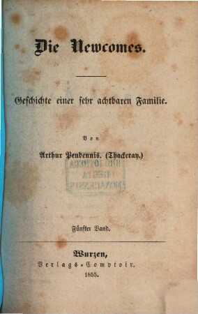 Die Newcomes : Geschichte einer sehr achtbaren Familie. 5