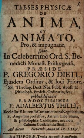 Theses Physicae De Anima, Et Animato, Pro, & impugnatae