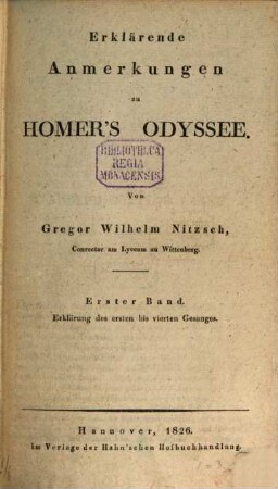 Erklärende Anmerkungen zu Homer's Odyssee. 1, Erklärung des ersten bis vierten Gesanges