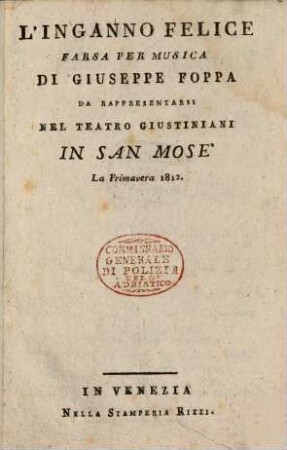 L' inganno felice : farsa per musica