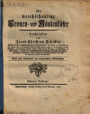 Der weichschaalige Cronen- und Käulenkäfer : Nebst einer Kupfertafel mit ausgemahlten Abbildungen