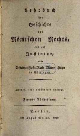 Lehrbuch der Geschichte des Römischen Rechts, bis auf Justinian, 2