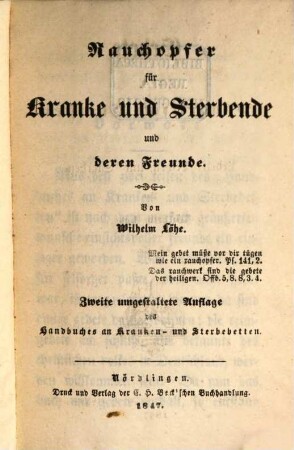 Gebete für evangelische Christen im Leben, Leiden und Sterben, 2. Rauchopfer für Kranke und Sterbende und deren Freunde