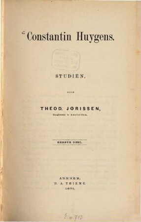 Constantin Huygens : Studiën door Theod. Jorissen. 1