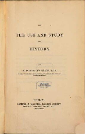 On the Use and Study of History