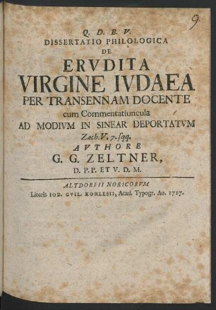 Dissertatio Philologica De Ervdita Virgine Ivdaea Per Transennam Docente : cum Commentatiuncula Ad Modivm In Sinear Deportatvm Zach. V, 7. sqq.