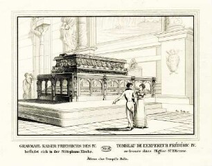 Grafik "Grabmahl Kaiser Friedrichs des IV. befindet sich in der St. Stephans Kirche"