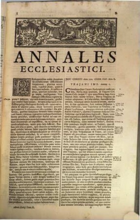 Annales Ecclesiastici, 2. Incipiens Ab Exordio Trajani Imperatoris, Perducitur usque ad Imperium Constantini: complectitur annos CCV. sextum ex parte tantum attingit