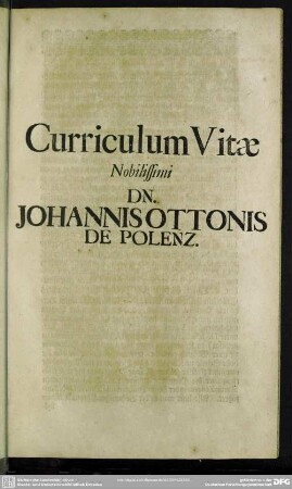 Curriculum Vitae Nobilissimi Dn. Johannis Ottonis De Polenz