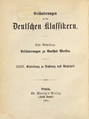 Goethes Dichtung und Wahrheit, 1. Theil. Einleitung