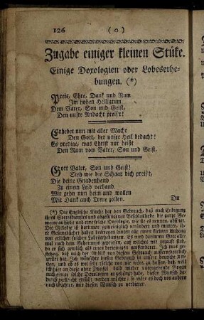 Zugabe einiger kleinen Stüke. Einige Dorologien oder Lobeserhebungen.