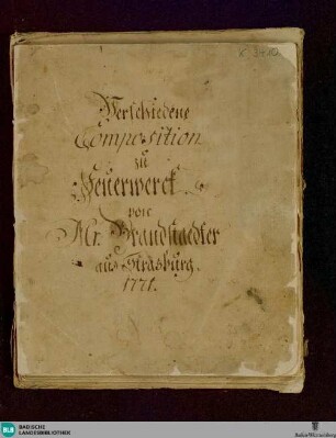 Verschiedene Composition zu Feuerwerck - Cod. Karlsruhe 3410