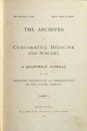 The Archives of comparative medicine and surgery. 1. 1880