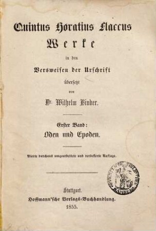 Quintus Horatius Flaccus Werke : Deutsch in den Versweisen der Urschrift, 1. Oden und Epoden