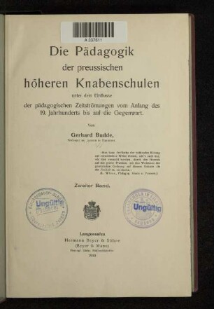 2: Die Pädagogik der preussischen höheren Knabenschulen unter dem Einflusse der pädagogischen Zeitströmungen vom Anfang des 19. Jahrhunderts bis auf die Gegenwart