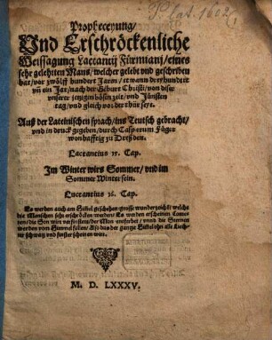 Propheceyung und Weissagung von diser unserer jetzigen letsten gefahrlichen zeit ...