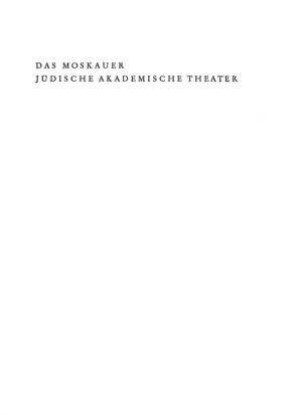 Das Moskauer jüdische akademische Theater