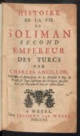 Histoire De La Vie De Soliman Second Empereur Des Turcs